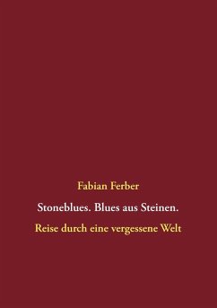 Stoneblues. Blues aus Steinen (eBook, ePUB) - Ferber, Fabian