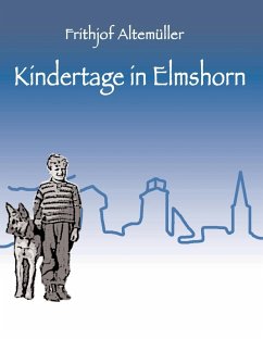 Kindertage in Elmshorn (eBook, ePUB) - Altemüller, Frithjof