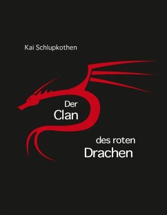 Der Clan des roten Drachen (eBook, ePUB) Der Clan des roten Drachen (eBook, ePUB)