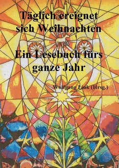 Täglich ereignet sich Weihnachten (eBook, ePUB) - Link, Wolfgang