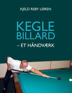 Keglebillard - et håndværk (eBook, ePUB)