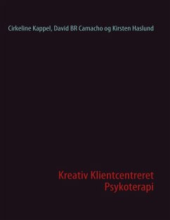 Kreativ Klientcentreret Psykoterapi (eBook, ePUB)