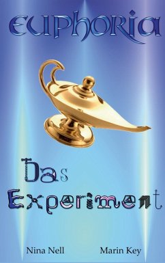 Euphoria - Das Experiment (eBook, ePUB)