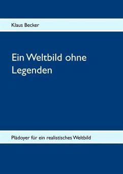 Ein Weltbild ohne Legenden (eBook, ePUB) - Becker, Klaus