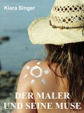 Der Maler und seine Muse (eBook, ePUB) Der Maler und seine Muse (eBook, ePUB)