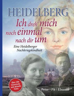 Heidelberg - Ich dreh' mich noch einmal nach dir um (eBook, ePUB)