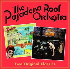 Two Original Classics - Pasadena Roof Orchestra