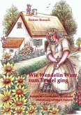 Wie Wendelin Wurz zum Teufel ging (eBook, ePUB)