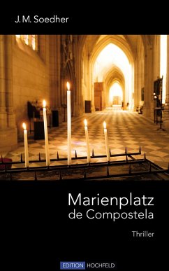 Marienplatz de Compostela (eBook, ePUB) - Soedher, Jakob Maria