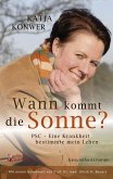 Wann kommt die Sonne? PSC - Eine Krankheit bestimmte mein Leben (Gesundheitsroman) (eBook, ePUB) Wann kommt die Sonne? PSC - Eine Krankheit bestimmte mein Leben (Gesundheitsroman) (eBook, ePUB)