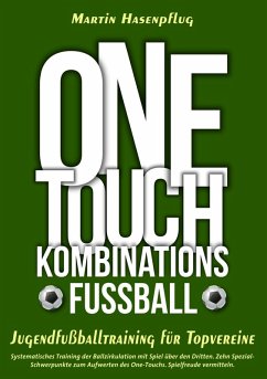 One-Touch-Kombinationsfußball (eBook, ePUB) - Hasenpflug, Martin