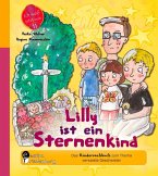 Lilly ist ein Sternenkind - Das Kindersachbuch zum Thema verwaiste Geschwister (eBook, ePUB)