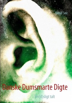 Danske Dumsmarte Digte (eBook, ePUB) - Søe, Astrid
