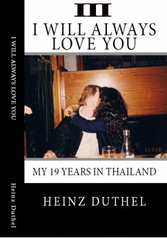 True Thai Love Stories - III (eBook, ePUB) - Duthel, Heinz