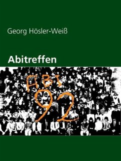 Abitreffen (eBook, ePUB) - Hösler-Weiß, Georg