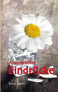Ausgedrückte Eindrücke (eBook, ePUB)