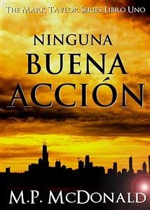 Ninguna Buena Acción (eBook, ePUB) - Mcdonald, M. P.
