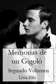 Memorias De Un Gigoló - Volumen Segundo (eBook, ePUB)