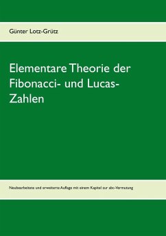 Elementare Theorie der Fibonacci- und Lucas-Zahlen (eBook, ePUB) - Lotz-Grütz, Günter