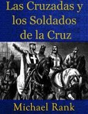 Las Cruzadas Y Los Soldados De La Cruz (eBook, ePUB)