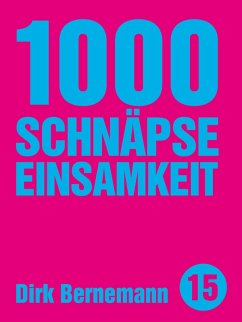 Cover 1000 Schnäpse Einsamkeit (eBook, ePUB)