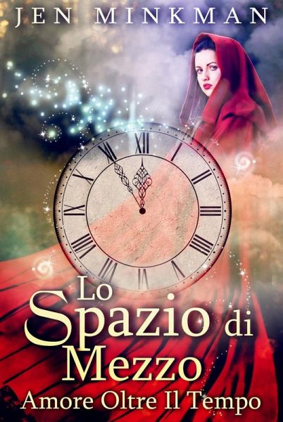 Lo Spazio Di Mezzo: Amore Oltre Il Tempo (eBook, ePUB)