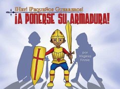 Cover ¡Hey! ¡Pequeños Guerreros! ¡A Ponerse Su Armadura! (eBook, ePUB)