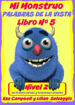 Cover Mi Monstruo Palabras de la Vista Nivel 2 Libro 5 (eBook, ePUB)