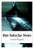 Die falsche Note (eBook, ePUB) Die falsche Note (eBook, ePUB)