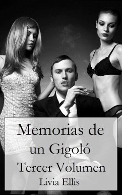 Cover Memorias de un Gigoló - Tercer Volumen (eBook, ePUB)