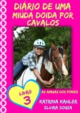 Diario de uma Miuda Doida por Cavalos - Livro 3 : As Amigas dos Poneis (eBook, ePUB)