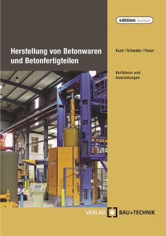 Herstellung von Betonwaren und Betonfertigteilen (eBook, PDF) - Kuch, Helmut; Schwabe, Jörg-Henry; Palzer, Ulrich