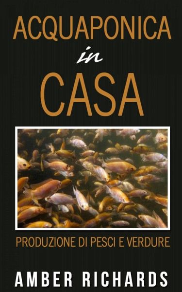 Acquaponica in casa (eBook, ePUB) Acquaponica in casa (eBook, ePUB)
