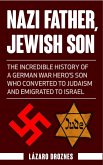 Nazi Father, Jewish Son (eBook, ePUB)