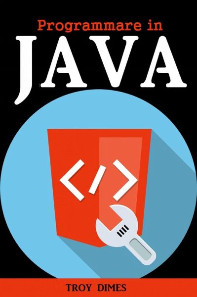 Programmare In Java (eBook, ePUB) Programmare In Java (eBook, ePUB)