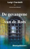 De gevangene van de Rots (eBook, ePUB)