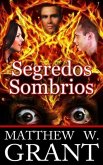 Segredos Sombrios (eBook, ePUB) Segredos Sombrios (eBook, ePUB)