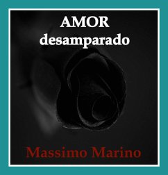 AMOR desamparado (eBook, ePUB) - Marino, Massimo