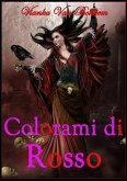 COLORAMI DI ROSSO (vampiri - streghe) (eBook, ePUB) COLORAMI DI ROSSO (vampiri - streghe) (eBook, ePUB)