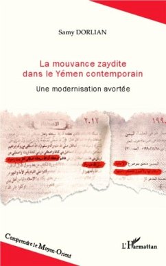 La mouvance zaydite dans le Yemen contemporain (eBook, PDF) La mouvance zaydite dans le Yemen contemporain (eBook, PDF)