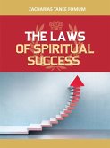 The Laws of Spiritual Success (Volume One) (eBook, ePUB)