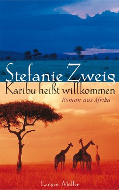 Karibu heisst Willkommen (eBook, PDF) - Zweig, Stefanie