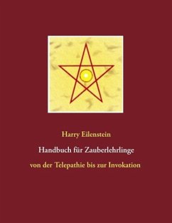 Handbuch für Zauberlehrlinge (eBook, ePUB) - Eilenstein, Harry