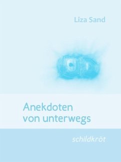 Anekdoten von unterwegs - schildkröt (eBook, ePUB) - Sand, Liza