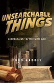 Unsearchable Things (eBook, ePUB) Unsearchable Things (eBook, ePUB)