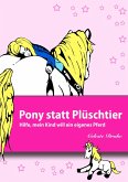 Pony statt Plüschtier (eBook, ePUB)