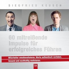 60 mitreißende Impulse für erfolgreiches Führen (eBook, ePUB) - Keusch, Siegfried