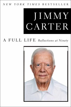 A Full Life (eBook, ePUB) - Carter, Jimmy A Full Life (eBook, ePUB) - Carter, Jimmy