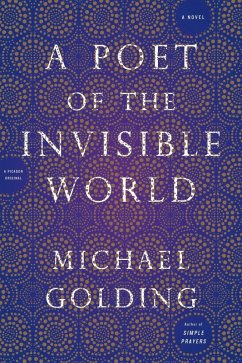 A Poet of the Invisible World (eBook, ePUB) - Golding, Michael
