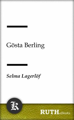 Gösta Berling (eBook, ePUB) - Lagerlöf, Selma